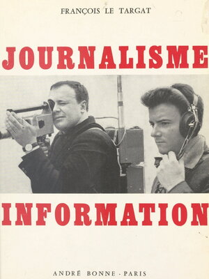 cover image of Journalisme et information